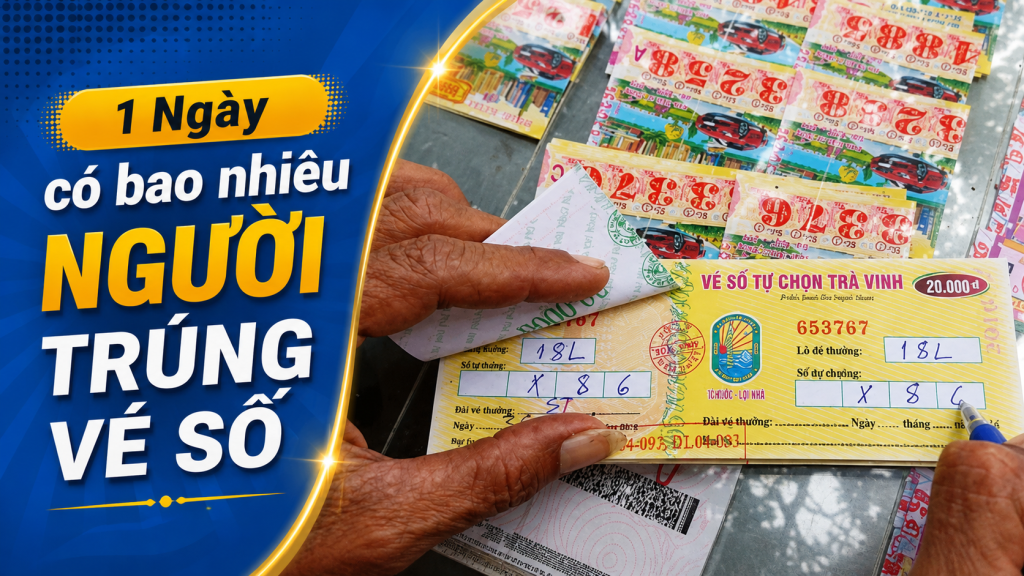 1 ngay co bao nhieu nguoi trung ve so